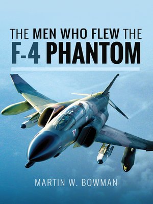 cover image of The Men Who Flew the F-4 Phantom